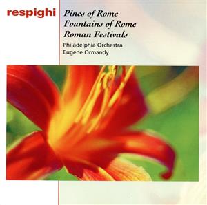 【輸入盤】Respighi;Fontane Di Roma