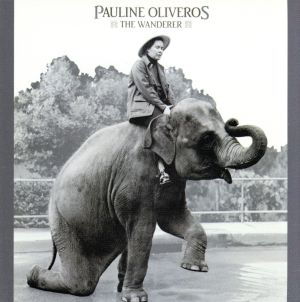 【輸入盤】Pauline Oleveros/ The Wanderer