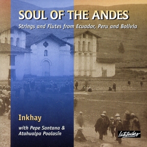 【輸入盤】Inkhay: Soul of Andes - Strings Flutes Fr/ Ecuador