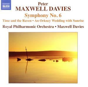 【輸入盤】Symphony No. 6 Time & the Raven An Orkney Wedding