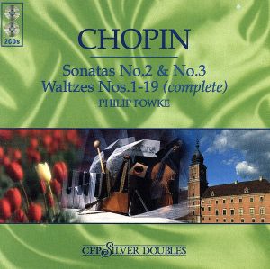 【輸入盤】Chopin;Sonatas 2&3/Waltzes