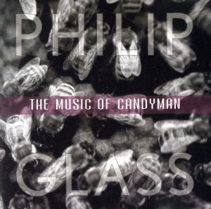 【輸入盤】Philip Glass: The Music of Candyman