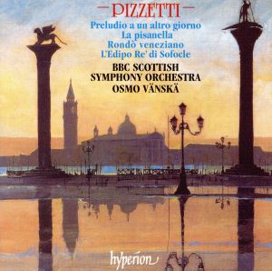 【輸入盤】Pizzetti: Orchestral Works