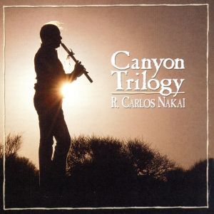 【輸入盤】Canyon Trilogy: Native American Flute Music