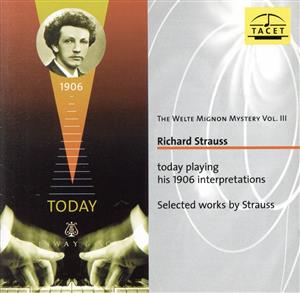 【輸入盤】Vol. 3-Welte-Mignon Mystery (Richard Strauss Playi