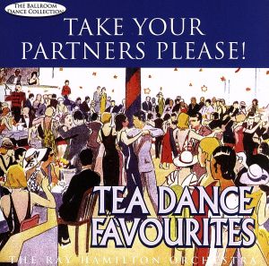 【輸入盤】Tea Dance Favourites