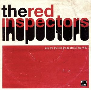 【輸入盤】Are We the Red Inspectors Are We？