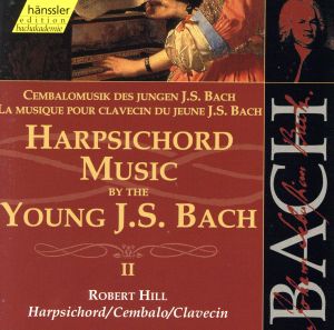 【輸入盤】Bach:Early Harpsichord Works