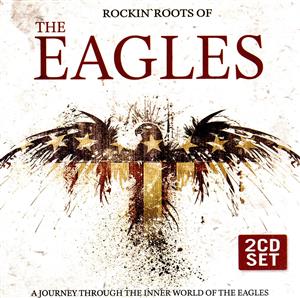 【輸入盤】Rockin' Roots of the Eagles