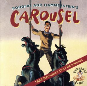 【輸入盤】Carousel: 1994 Broadway Cast Recording