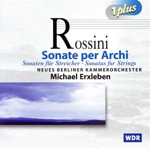 【輸入盤】Rossini:Sonatas for Strings