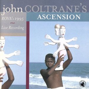 【輸入盤】John Coltrane's Ascension