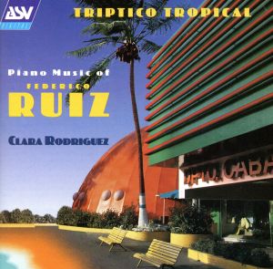 【輸入盤】Ruiz;Triptico Tropical