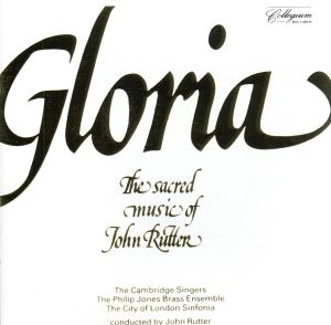 【輸入盤】Gloria: The Sacred Music of John Rutter