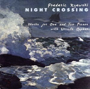 【輸入盤】Rzewski;Night Crossing With