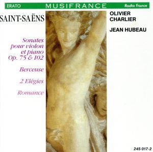 【輸入盤】Saint-Saens: Sonates Pour Violon et Piano Op. 75 & 102