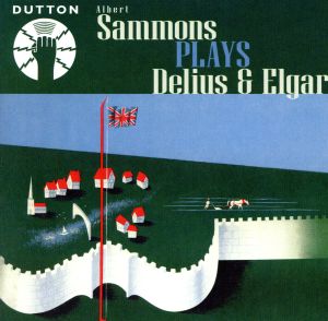 【輸入盤】Sammons Plays Delius & Elgar