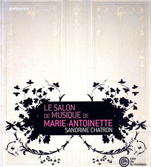 【輸入盤】Le Salon De Musique De Marie-Antoinette