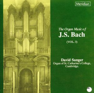 【輸入盤】Bach:Organ Works Vol.3