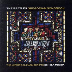 【輸入盤】Beatles Gregorian Songbook: Liverpool Manuscripts