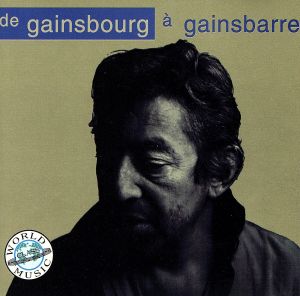 【輸入盤】De Gainsbourg a Gainsbarre 1