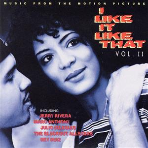 【輸入盤】I Like It Like That, Vol. II: Music From The Motion Picture