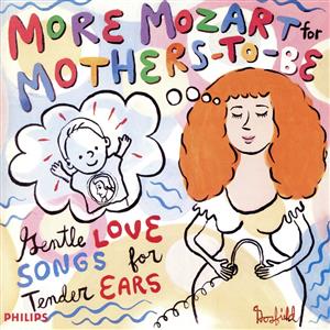 【輸入盤】More Mozart for Mothers-To-Be
