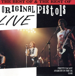 【輸入盤】The Best of & The Rest of Original Pistols Live