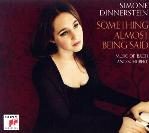 【輸入盤】Something Almost Being Said: Music of Bach and Schubert