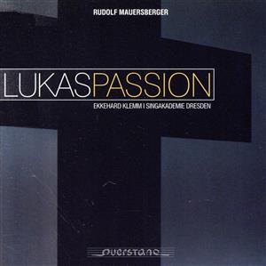 【輸入盤】Mauersberger: Lukaspassion