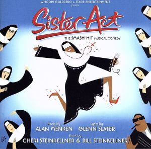 【輸入盤】Sister Act: The Smash Hit Musical Comedy