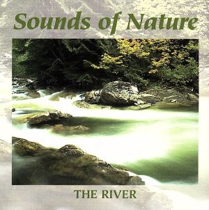 【輸入盤】Sounds Of Nature: The River