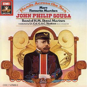 【輸入盤】Hands Across the Sea / Sousa Marches, Volume 2