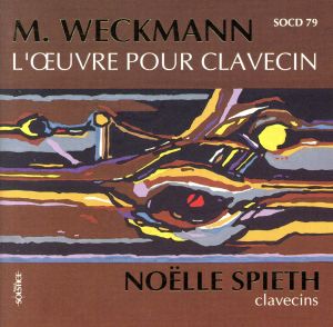 【輸入盤】Weckmann;Harpsichord Works