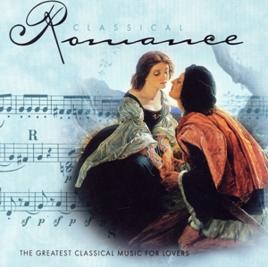 【輸入盤】Classical Romance