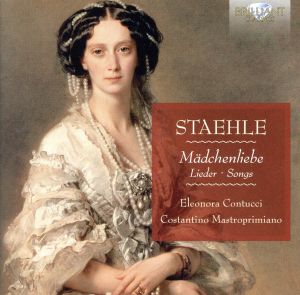 【輸入盤】Staehle: Madchenliebe Songs