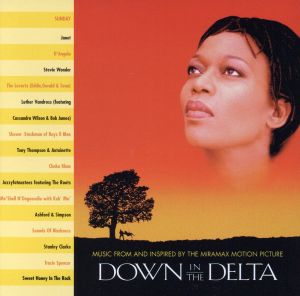 【輸入盤】Down in the Delta:  Music from and Inspired by the Miramax Motion Picture