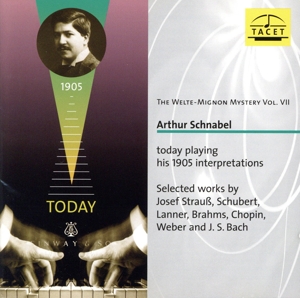 【輸入盤】The Welte-Mignon Mytery VII; Arthur Schnabel - Today Playing His 1905 Interpretations; Josef Strauss, Schubert, Lanner, Brahms, Chopin, Weber, J.S.Bach
