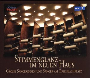 【輸入盤】Stimmenglanz Im Neuen Haus 50 Jahre Oper Koln