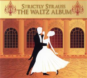 【輸入盤】Strictly Strauss