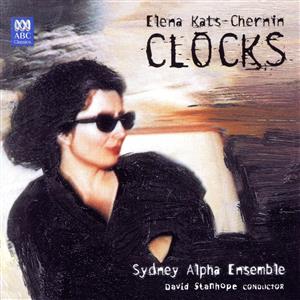 【輸入盤】Elena Kats-Chernin's Clocks