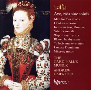 【輸入盤】Tallis: Ave, Rosa Sine Spinis