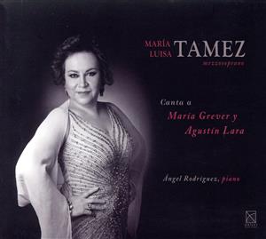 【輸入盤】Mia Luisa Tamez Canta a Amria Grever Y Agustin