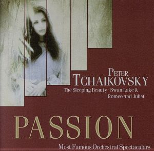 【輸入盤】Passion: Sleeping Beauty / Swan Lake