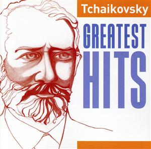 【輸入盤】Tchaikovsky Greatest Hits