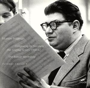 【輸入盤】Morton Feldman: Composing by Numbers - The Graphic Scores, 1950-67