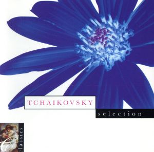 【輸入盤】Tchaikovsky Selection