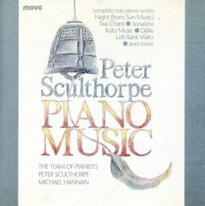 【輸入盤】Sculthorpe: Piano Music