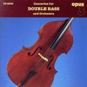 【輸入盤】Concertos for Double Bass & Orchestra