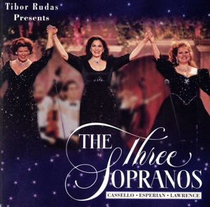 【輸入盤】Tibor Rudas Presents the Three Sopranos
